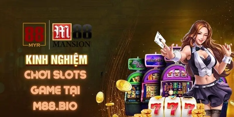 Kinh nghiệm để chơi Slot game hiệu quả